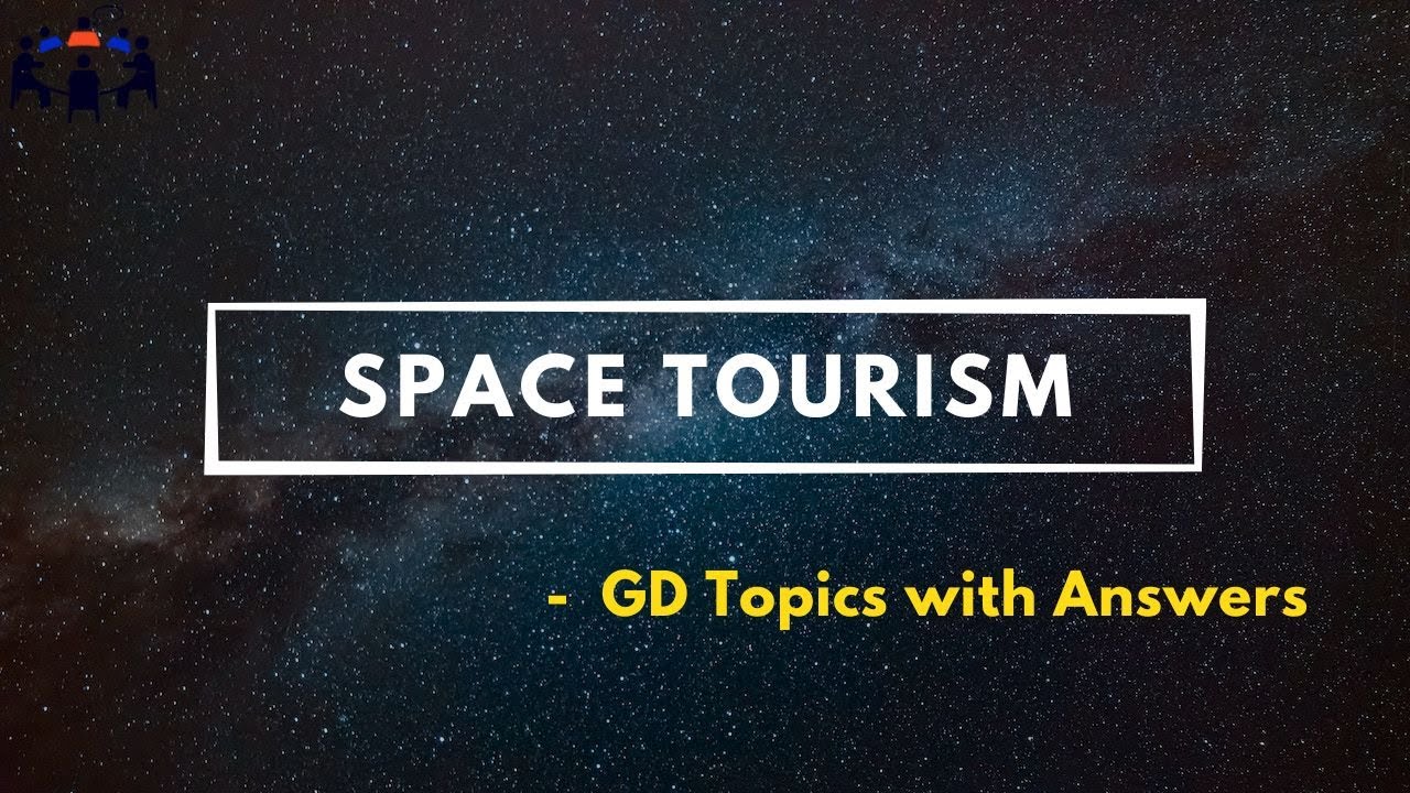 space tourism gd topic