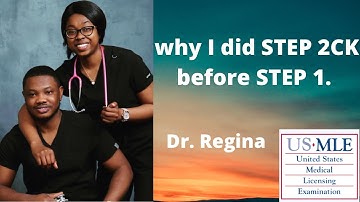 Why I did USMLE STEP 2CK before STEP 1, Dr Regina ||pros and cons