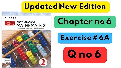 D2, Updated New Edition, Chapter no 6, Exercise # 6A, Q no 6, #7thclass