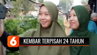 Kisah Ibu Muda Kembar Terpisah Sejak Bayi yang Kini Bertemu Lagi Setelah 24 Tahun | Liputan 6