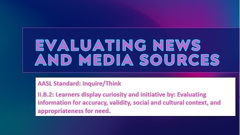 5720 Module 8 Assignment - Evaluating News and Media Sources – Grades 9–10