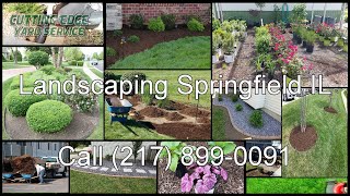 Landscaping Springfield IL - Cutting Edge Landscape Services