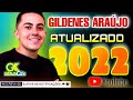 GILDENES ARAÚJO ATUALIZADO 2022