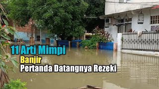 11 Arti Mimpi Banjir Pertanda Datangnya Rezeki