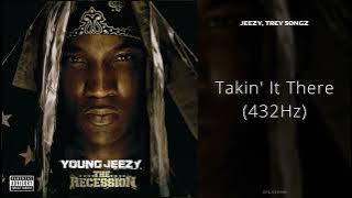 Jeezy, Trey Songz - Takin' It There (432Hz)