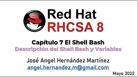 Video36 RHCSA8 Capitulo 7 Introducción al shell bash y variables de entorno