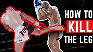 KILL THE LEG: How To Throw A KO Leg Kick (Muay Thai Style)