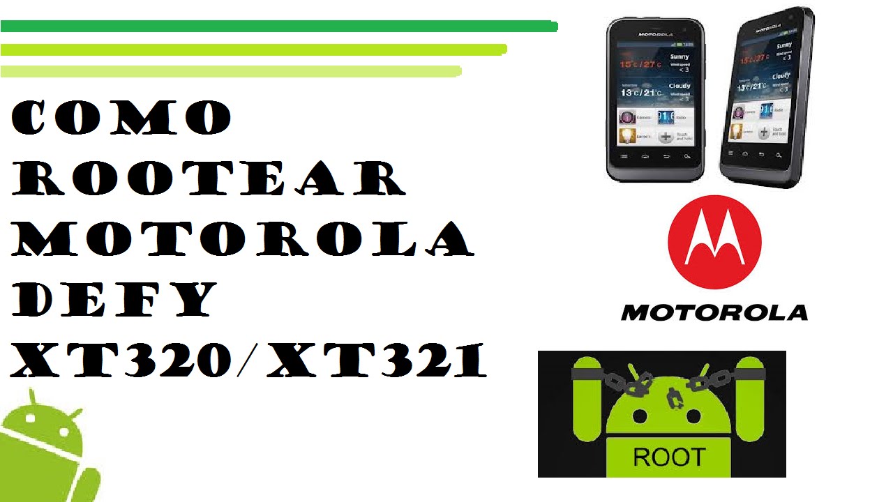 Cómo hacer root al Motorola Defy Mini XT320 #Tutorial