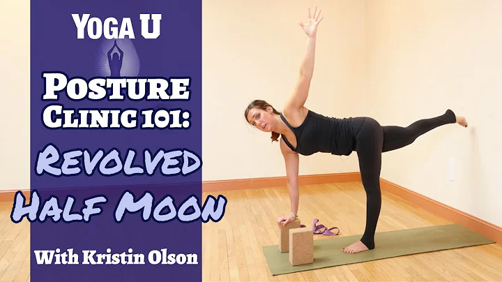 Yoga Poses: Revolved Half Moon | Kristin Olson | Y...
