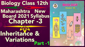 part-1 ch-3 Inheritance and variation class 12 science new syllabus maharashtra board new indian era