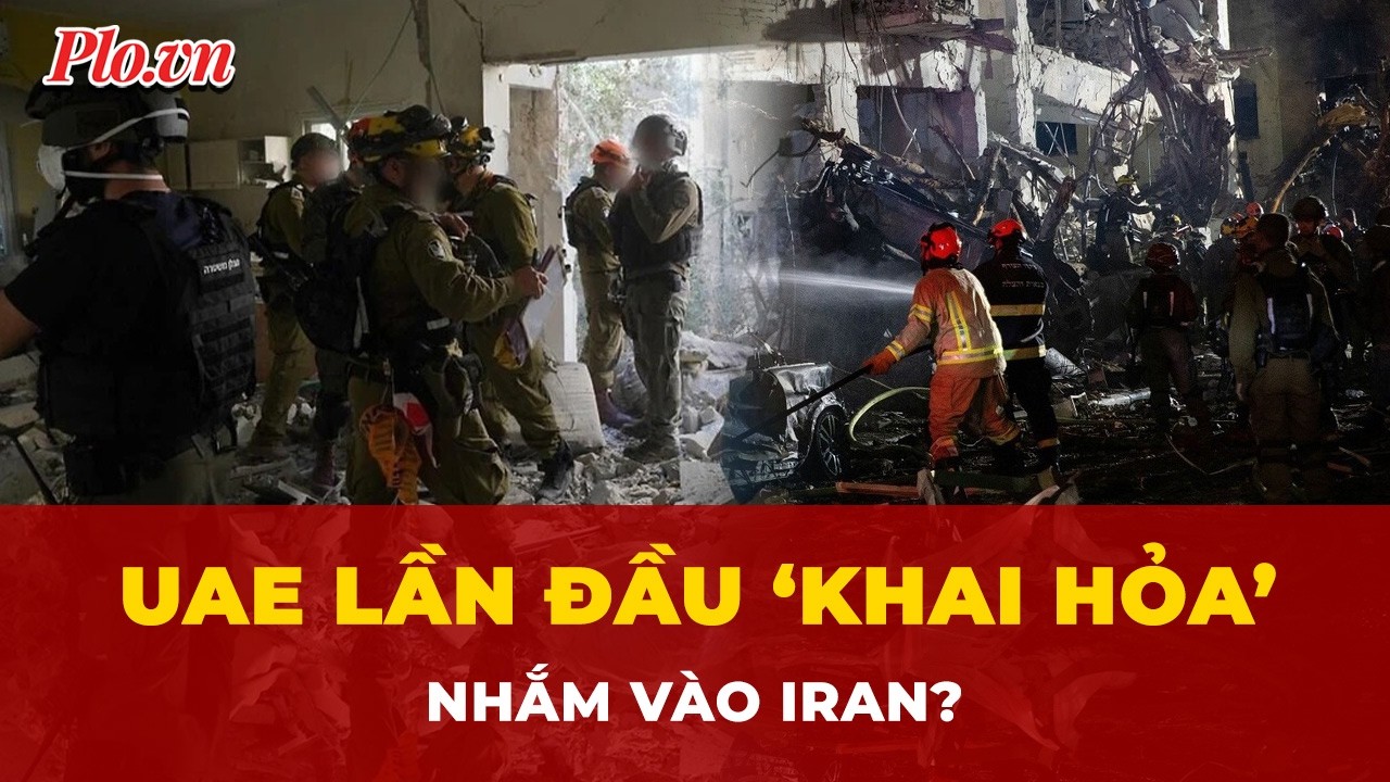Thực hư chuyện UAE lần đầu ‘khai hỏa’ nhắm vào Iran? | Tin nhanh