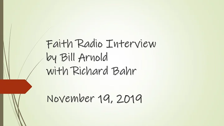 Faith Radio Interview - Bill Arnold with Richard B...