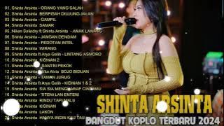 shinta arshinta full album paling populer 2024 || orang yang salah, berpisah di ujung jalan