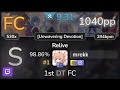 🔴 9.3⭐ mrekk | nonoc - Relive [Unwavering Devotion] +HDDT 98.86% FC #1 | 1040pp - osu!