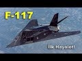 F-117 Nighthawk! İlk Hayaletin Hikayesi