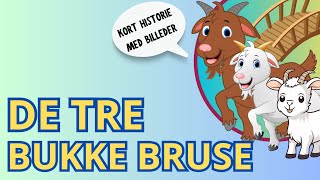 De tre Bukke Bruse | Eventyr for børn | korte godnathistorier for børn | Lydbog for børn