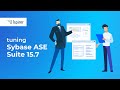 Setting Up Sybase Adaptive Server Enterprise Suite 15.7!