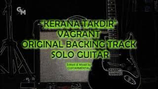 VAGRANT - KERANA TAKDIR - SOLO BACKING TRACK