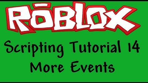 Roblox Beginners Scripting Tutorial 14 - More Events
