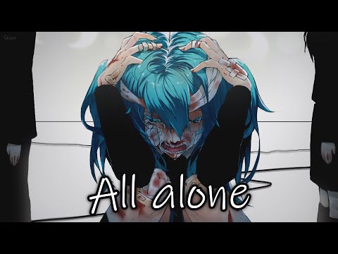 Nightcore - All Alone -