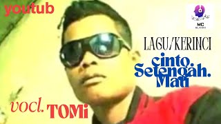 lagu. Kerinci/cinto setengah mati/CVR/tomi/cipt.Yoki/thn/2025
