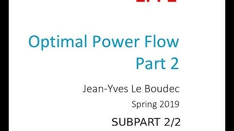 SGT2019: Optimal Power Flow - Second Lecture - Part II
