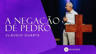 Cláudio Duarte // A NEGAÇÃO DE PEDRO