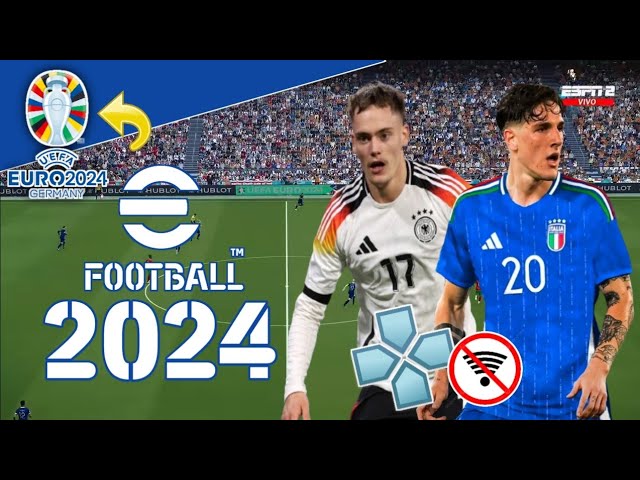 RILISS CUY!! eFootball PES 2024 PPSSPP Edisi EURO 2024 Germany || Real Face Kits Sequat 24/25 class=