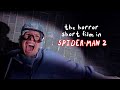 The horror short film in spiderman 2