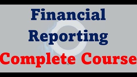 Financial Reporting Conceptual Framework Complete Crash Course
