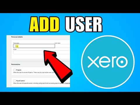 How To Add A User To Xero (2026) (Complete Guide)