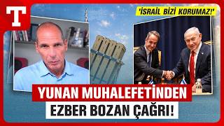 Yunan Muhalefetinden Miçotakise Uyarı: İsrail Bizi Ankaraya Karşı Korumaz - Türkiye Gazetesi