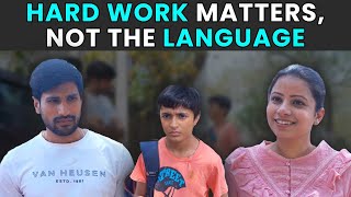 Hard Work Matters, Not The Language | Rohit R Gaba