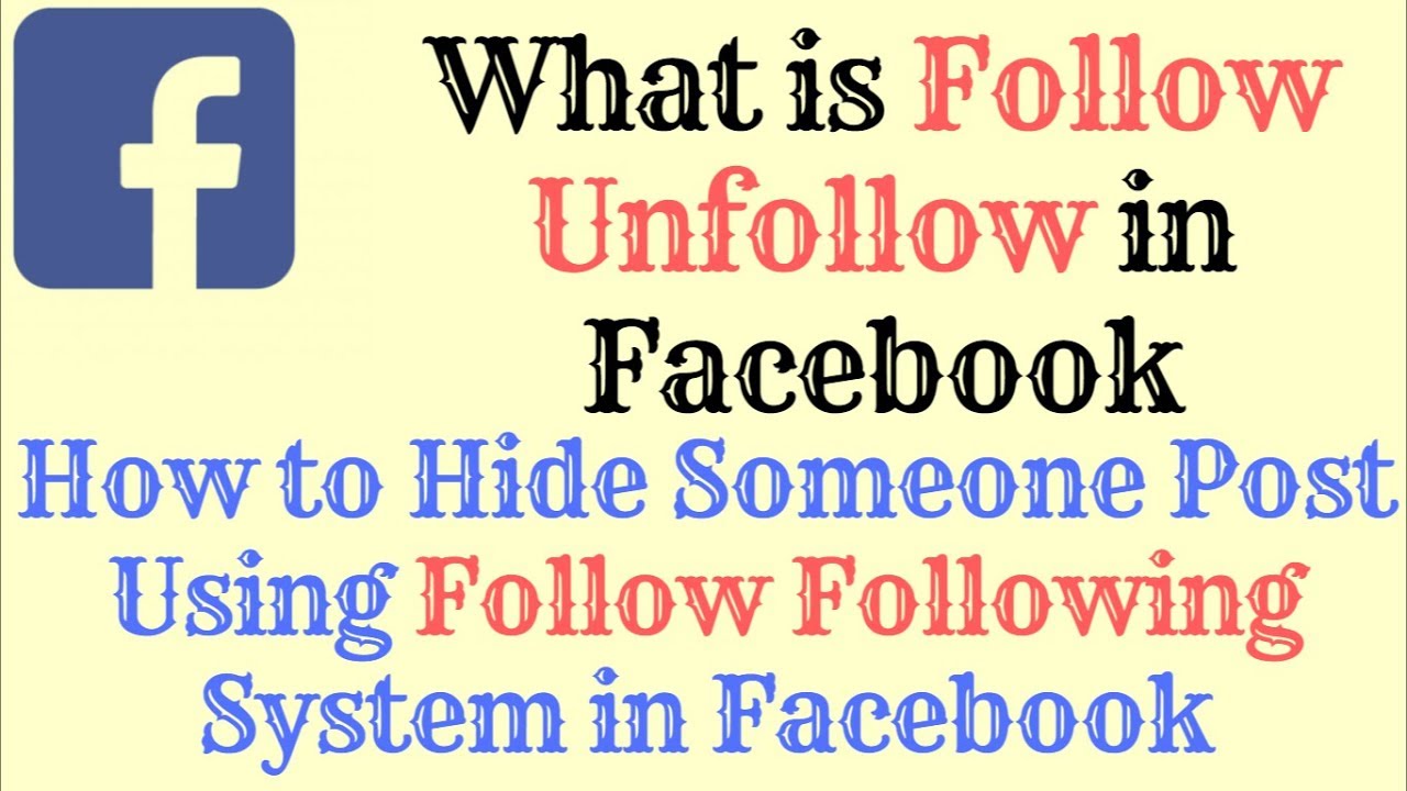 Update Follow Unfollow in Facebook. How it Works