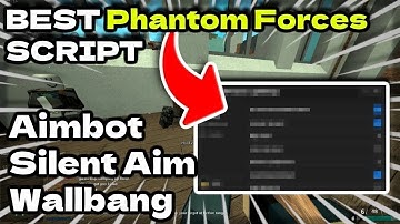 (NEW) Phantom Forces Script | Aimbot | Esp | Silent Aim, Visual ESP & MORE! *2023*