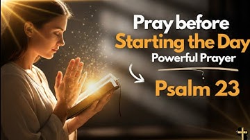 Morning Prayer 🙏 The Lord Is My Shepherd! A Daily Prayer To Ease Your Mind ♥️ Psalm 23.