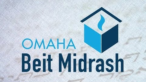 Beit Midrash | June 4, 2025