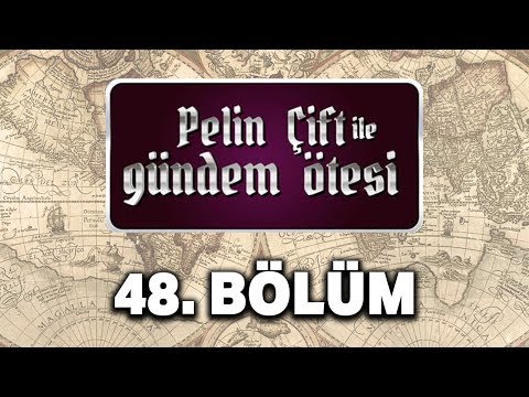 Pelin Çift ile Gündem Ötesi 48. Bölüm - Varoluş Sırları