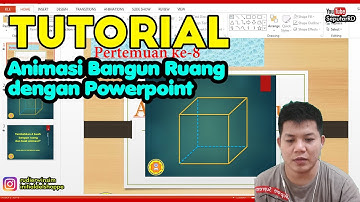 Tutorial Membuat Animasi Bangun Ruang dengan Powerpoint
