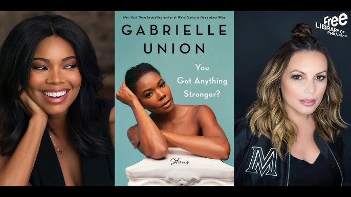 Gabrielle Union  We're Going to Need More Wine: Stories That Are Funny,  Complicated, and True 