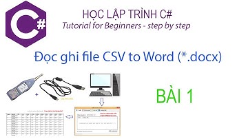 Bài 1: Giới thiệu | Đọc ghi file text trong c# | How to read, write file text to word (.docx)