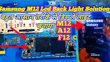 Samsung M12, A12, F12, Display Light Solution Samsung galaxy M12 Lcd Back Light Solution