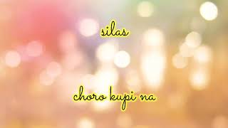 Lotha song lyric | choro kupi na| silas