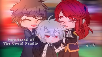 Past Trash of the Count Family React // 4/4 // Read desc || •Waflertea•