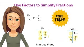 Practice Simplifying Fractions using Factors Math Plus YOUR TURN