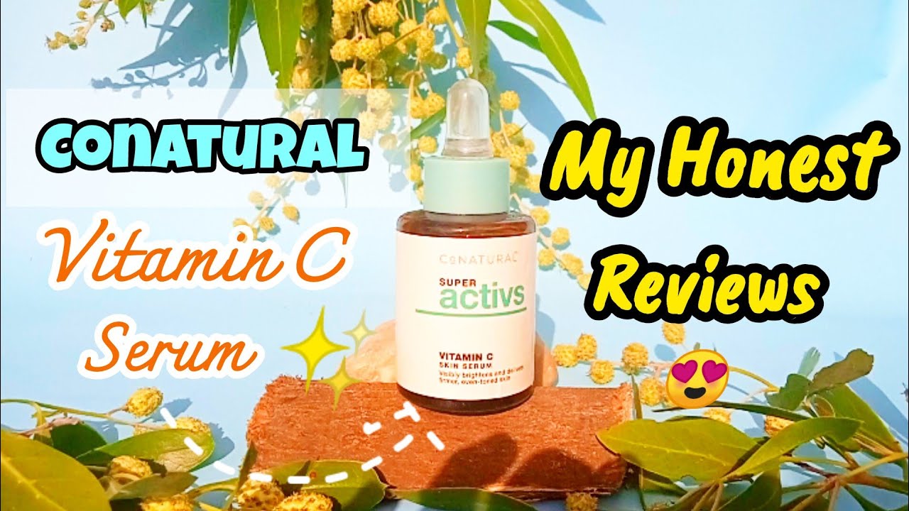 CONATURAL VITAMIN C SERUM 🎀 ( Honest Reviews 🦋) 