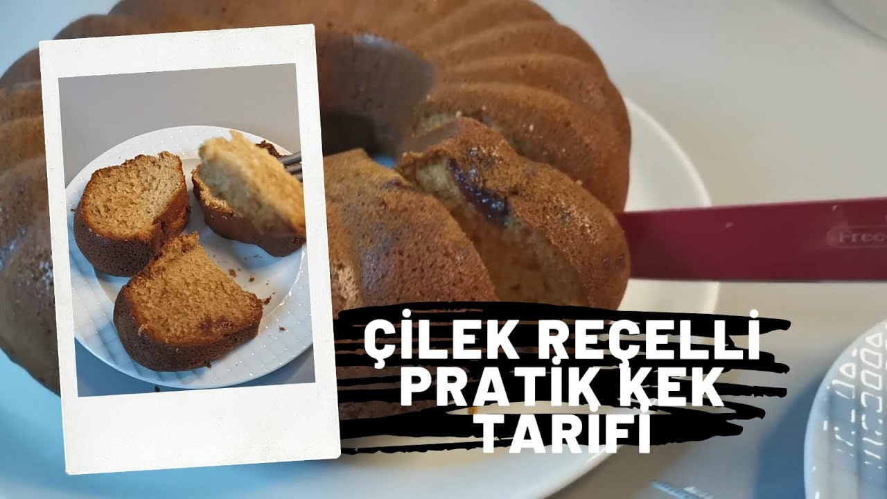 HIZLI VE PRATİK YAPILABİLEN KEK TARİFİ / ÇİLEK REÇELLİ KEK TARİFİ YouTube