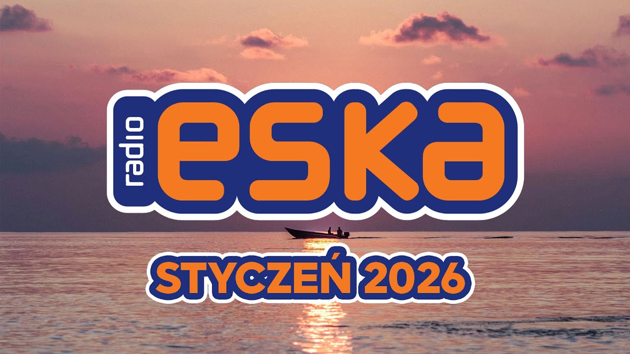 Hity Eska Styczeń 2026 🎧 Hot Radio Mix – ESKA Hity na Czasie