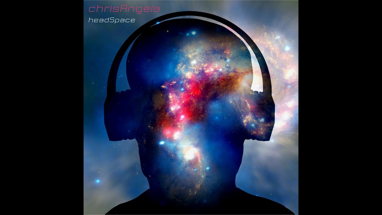 Watch "HeadSpace" by chrisAngela from the album "HeadSpace" on YouTube Watch "HeadSpace" by chrisAngela from the album "HeadSpace" on YouTube