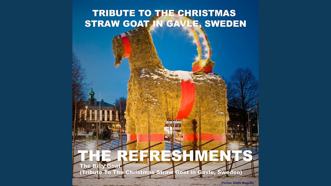 The Billy Goat (Tribute to the Christmas Straw Goat in Gavle, Sweden) YouTube